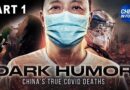 Exclusive Report—‘Dark Humor’: China’s COVID-19 Death Toll In Focus | China in Focus