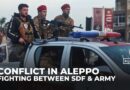 Fighting between Syrian army, Kurdish-led SDF intensifies as thousands flee Aleppo