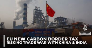 How the EU’s carbon border tax risks a trade war with China and India