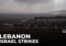 Israel strikes eastern Lebanon: Israeli military says it targeted Hezbollah