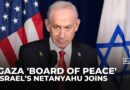 Israeli PM Benjamin Netanyahu joins Trump’s ‘board of peace’ for Gaza