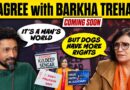 ‘It’s time for Men Ki Baat’ | I Agree With Barkha Trehan COMING SOON