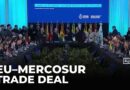 Landmark deal: Mercosur agreement to boost EU & Latin America trade
