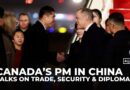 Mark Carney makes first Canadian PM visit to China since 2017