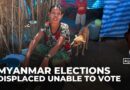 Millions displaced by Myanmar’s civil war excluded from voting in military-run election