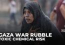 Palestinians in Gaza face deadly asbestos risk from toxic war rubble