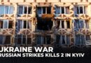 Russia carried out overnight strikes on Ukraine’s Kyiv, killing at least two people