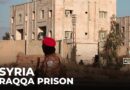 Syria unrest: Security forces struggle to secure Raqqa prison