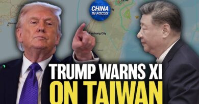 Trump: Xi Won’t Attack Taiwan on My Watch | China in Focus