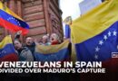 Venezuelans in Spain divided over US capture of Nicolas Maduro