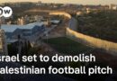 West Bank football field becomes symbol for increased Israeli destruction | DW News