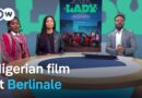 Berlin film festival showcases Nigeria’s ‘Lady’ | DW News