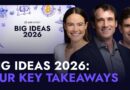 Big Ideas 2026: Our Key Takeaways