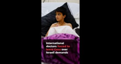 International doctors forced to leave Gaza over Israeli demands | #ajshorts