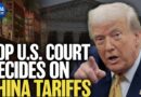 Supreme Court Rules Against Most of Trump’s Tariffs | China in Focus