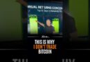 This is Why I Don’t Trade Bitcoin
