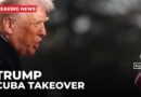 Trump blasts Iran talks, hints at ‘friendly takeover’ of Cuba