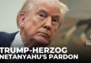 Trump calls Israel’s president ‘disgraceful’ for not pardoning Netanyahu
