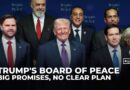 Trump’s Gaza ‘Board of Peace’ is vague, underfunded and bypasses UN resolutions, analysts say