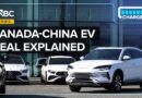 Why Canada Is Allowing Chinese EVs