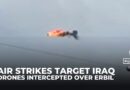Air strikes target Iraq as drones intercepted over Erbil