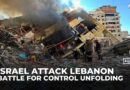 Battle for control unfolding in southern Lebanon as Israel and Hezbollah trade fire