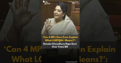 “Can 4 MPs Here Even Explain What LGBTQIA+ Means?”: Renuka Chowdhury over Trans Bill |  The Quint