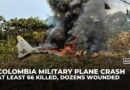 Colombian military plane crash kills at least 66, wounds dozens