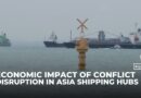 Economic impact of conflict: Asia shipping hubs anticipate disruption