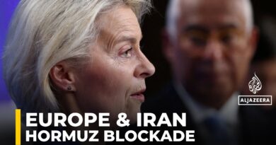 EU leaders meet to discuss war in Iran: Europe considers helping to remove Hormuz blockade