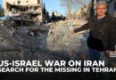 Family searches Tehran rubble for missing brother after US-Israeli air strike