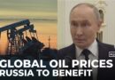 Global oil price: Russia stands to benefit from growing Gulf conflict
