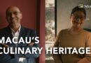 How heritage and cuisine go hand in hand in Macau