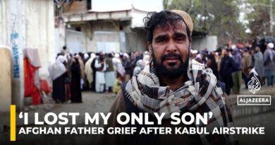 ‘I lost my only son’: Afghan father grieves after Kabul airstrike