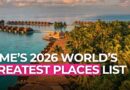 Inside TIME’s 2026 List of the World’s Greatest Places