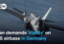 Iran asks Germay to explain how the Ramstein Air Base is used in the US war with Iran | DW News