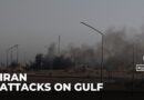 Iran attacks Gulf neighbours: Strikes target Kuwait, UAE and Saudi Arabia