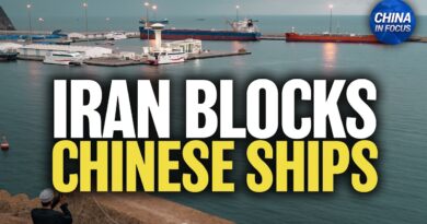 Iran Blocks Chinese Ships in Hormuz | China in Focus