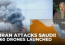 Iran launches 60 drones at Saudi Arabia | Gulf air defenses on high alert