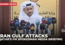 ‘Iran needs to stop the attacks’: Qatar’s FM spokesman