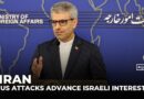 Iran says US attacks only ‘advance’ Israeli interests, not that of American people