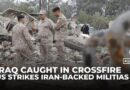 Iraq caught in crossfire as US strikes Iran-backed militias