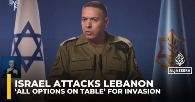 Israeli army says ‘all options on table’ for Lebanon ground invasion