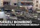 Israeli bombing leaves widespread destruction in southern Beirut