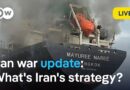Live: How Iran is playing its last and strongest card in the Strait of Hormuz | DW News