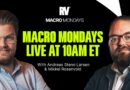 Macro Mondays: March 9, 2026 w/ Andreas Steno & Mikkel Rosenvold