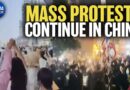 Mass Protests Continue in China | China in Focus
