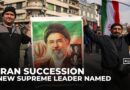 Mojtaba Khamenei named as Iran’s new supreme leader after father’s killing