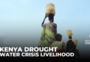 Northern kenya’s underground aquifers: Drought has pushed communities in region to brink