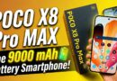 POCO X8 Pro Max & X8 Pro Hands On – 9000 mAh Battery Smartphone!